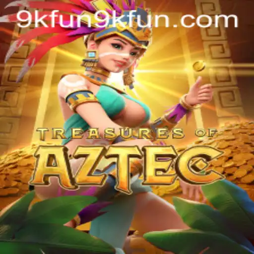 Exploring the Mysteries of Treasures of Aztec with 9kfun