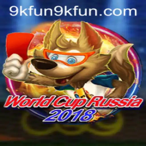 WorldCupRussia2018: A Unique Sporting Experience Enhanced by 9kfun